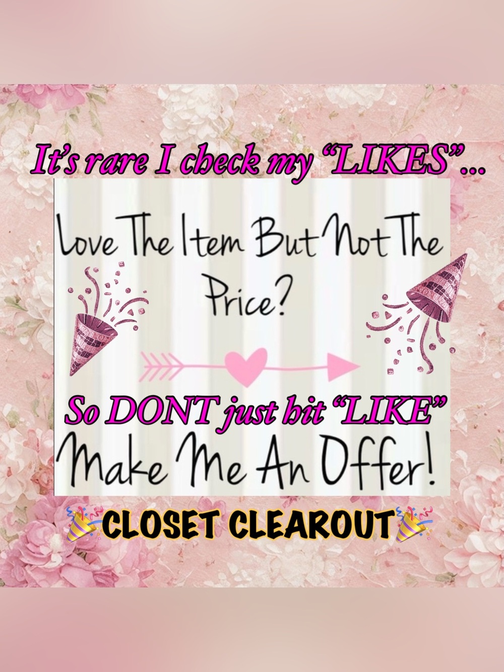 🎉🎊CLOSET CLEAROUT GOING ON!!!🎊🎉